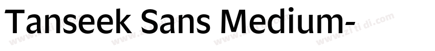 Tanseek Sans Medium字体转换 Tanseek Sans Medium字体转换